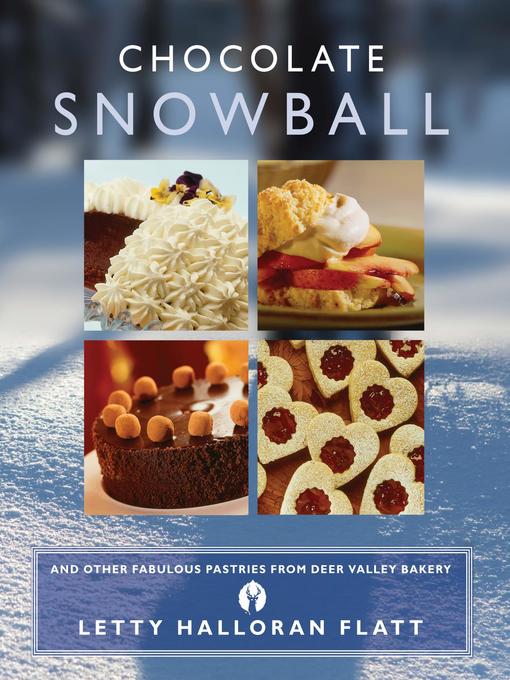 Title details for Chocolate Snowball by Letty Flatt - Available